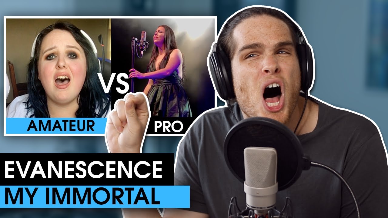 Amateur vs Pro: Evanescence - My Immortal