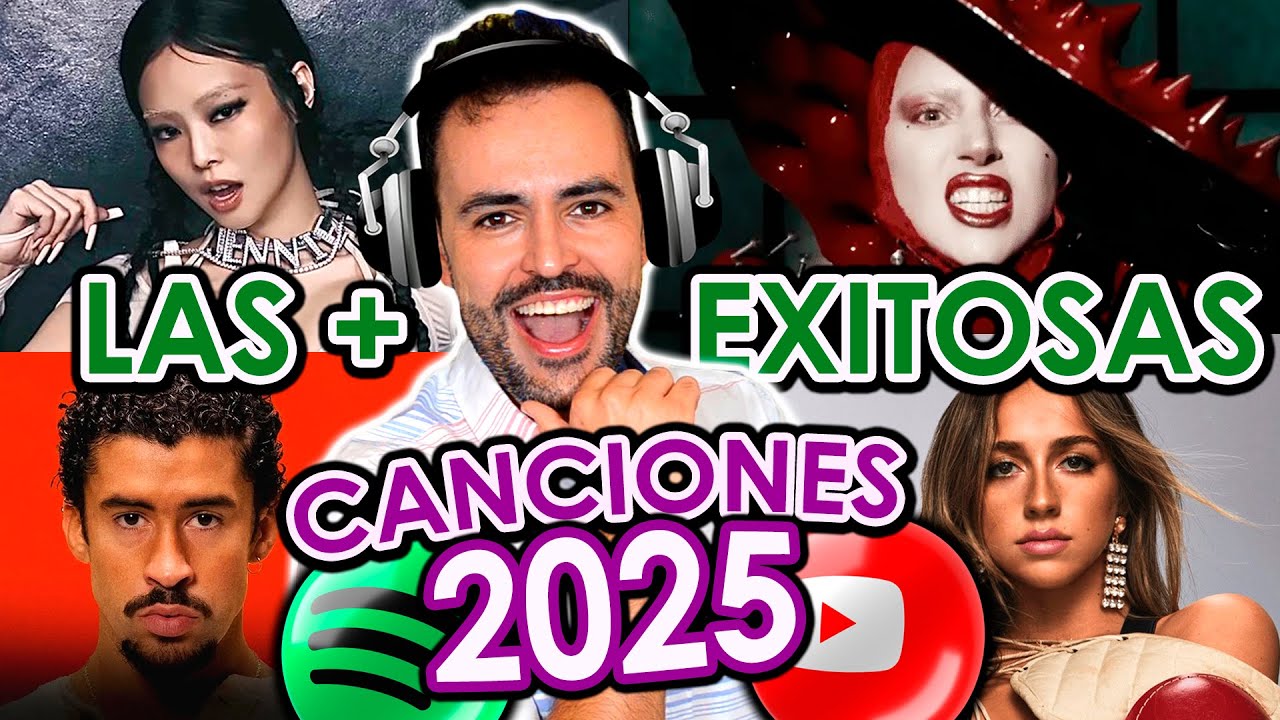 Las 15 CANCIONES MAS ESCUCHADAS del 2025 en SPOTIFY y YOUTUBE | &Eacute;xitos del a&ntilde;o | Serch Wow Qu&eacute; Pasa