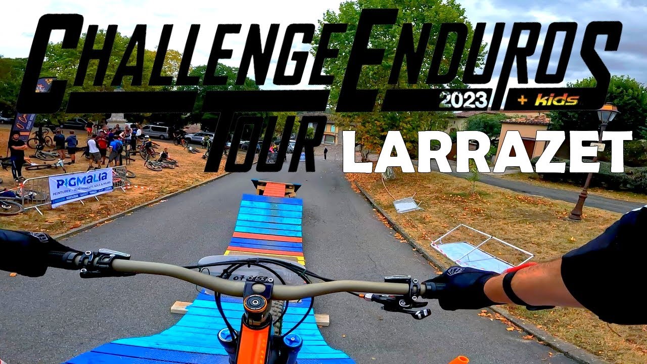 VTT Challenge Enduros Tour 2023 : #4 Enduro Larrazet