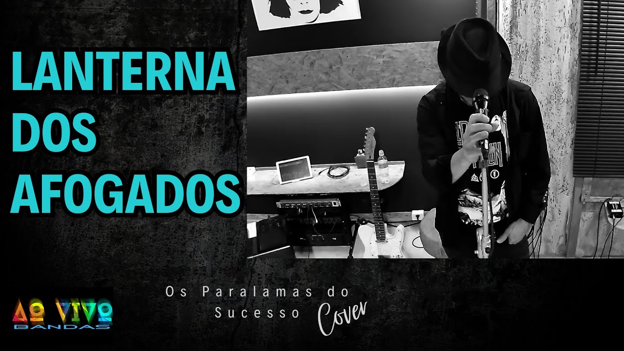 Lanterna dos Afogados - Paralamas do Sucesso