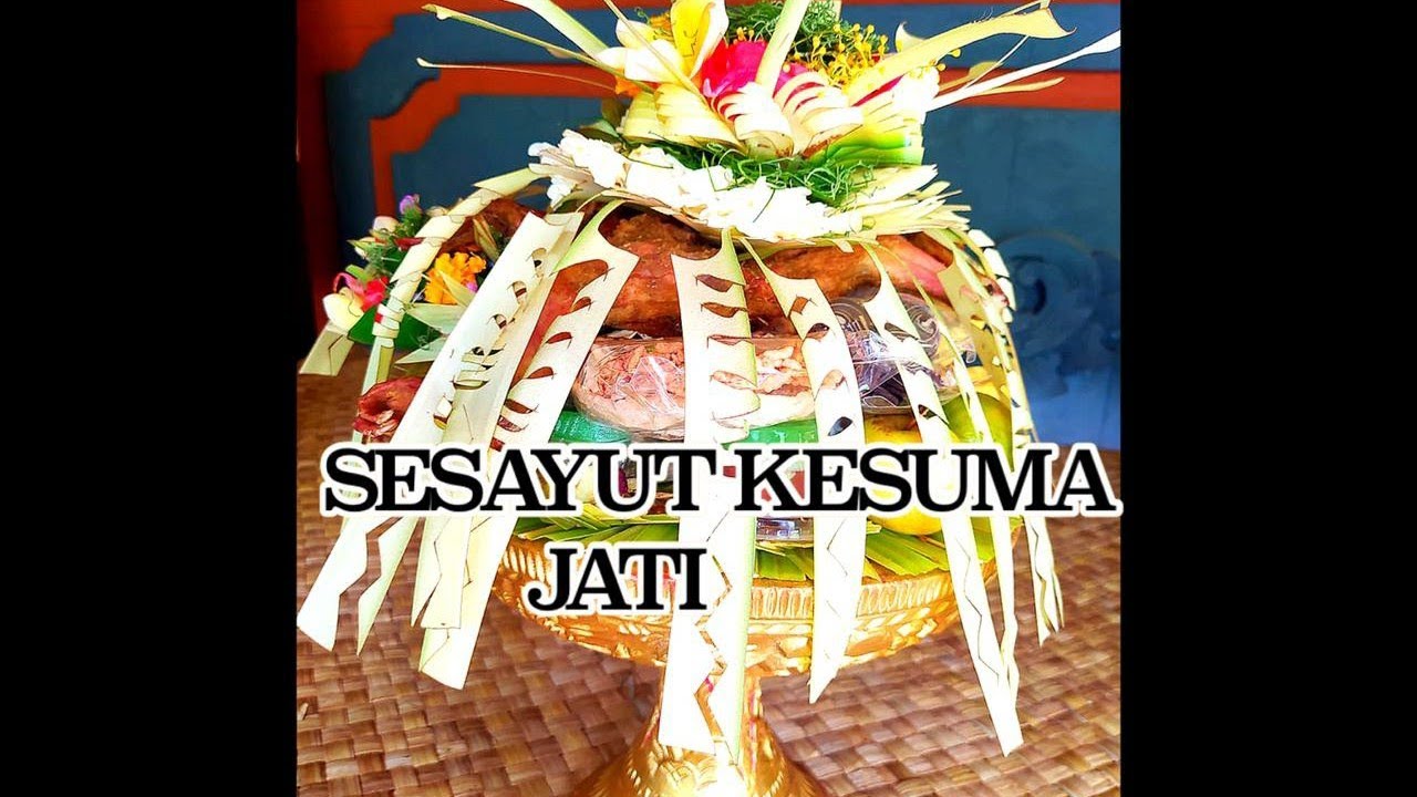 CARA MEMBUAT BANTEN SESAYUT KESUMA JATI-BAYUH OTON-DINE REDITE #ajegbali
