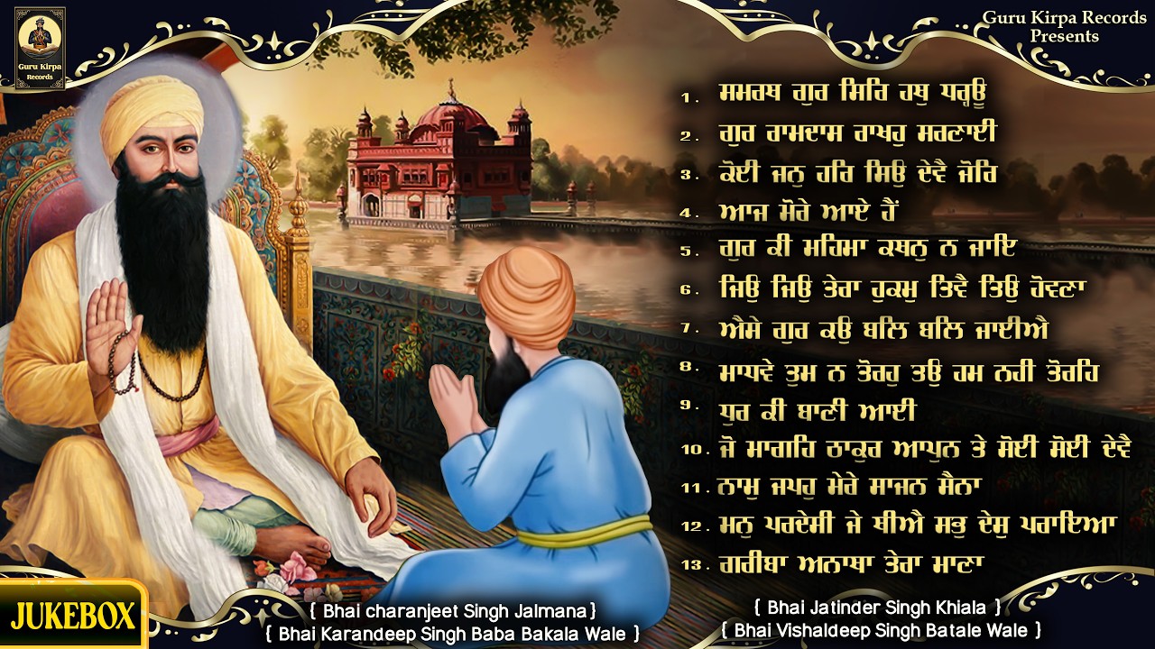 Guru Ramdas Ji Shabad Kirtan Jukebox 2025 - New Shabad - Most Peaceful & Soothing Gurbani Shabad