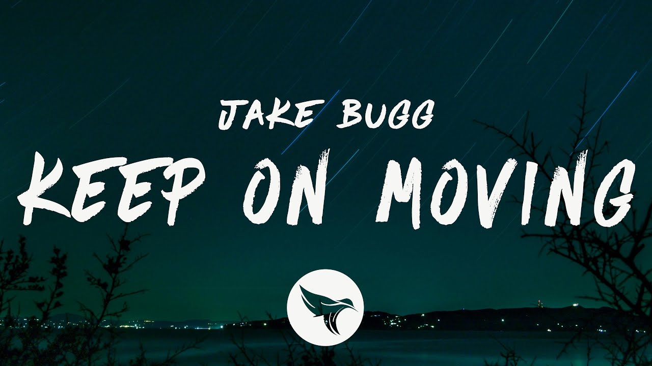 Jake Bugg - Keep on Moving (Lyrics)