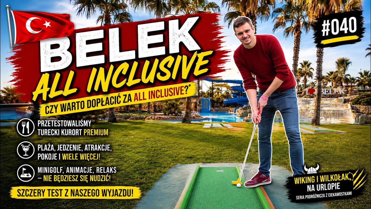 Belek All Inclusive. Podpowiadamy, co robić podczas tygodniowego urlopu na Riwierze Tureckiej Ep.040