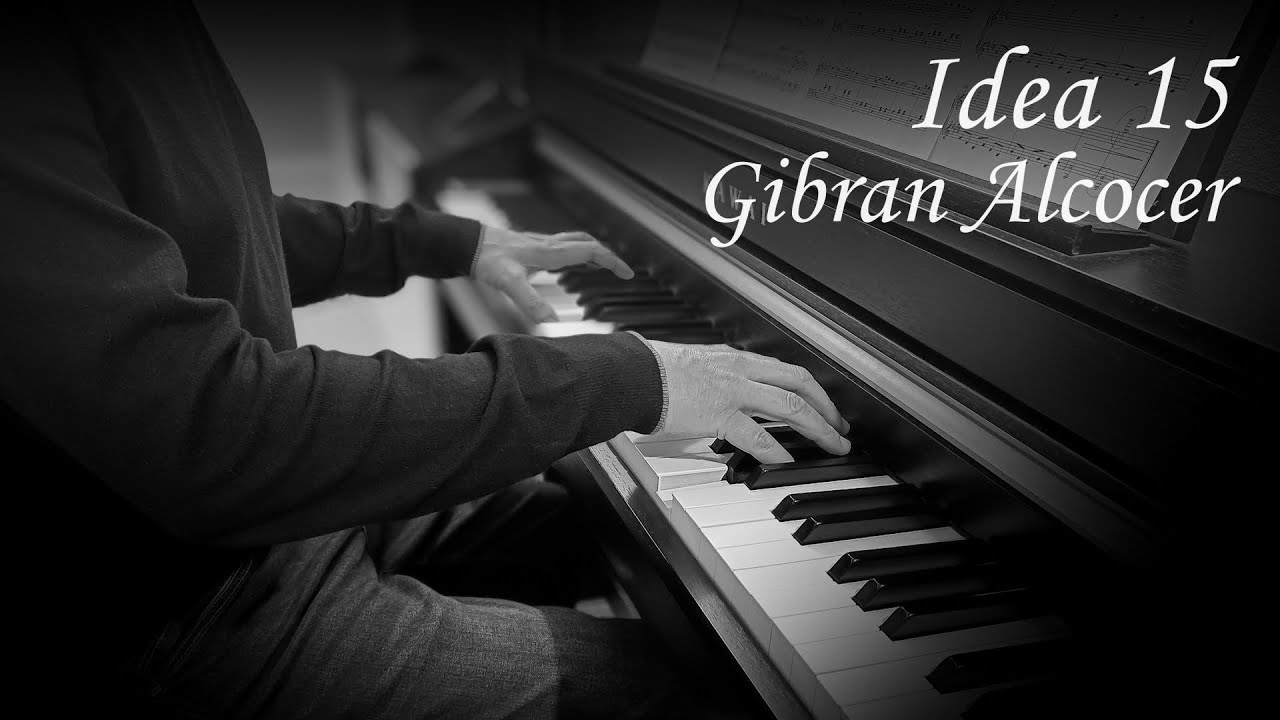 Idea 15 - Gibran Alcocer | Flowing melodic piano