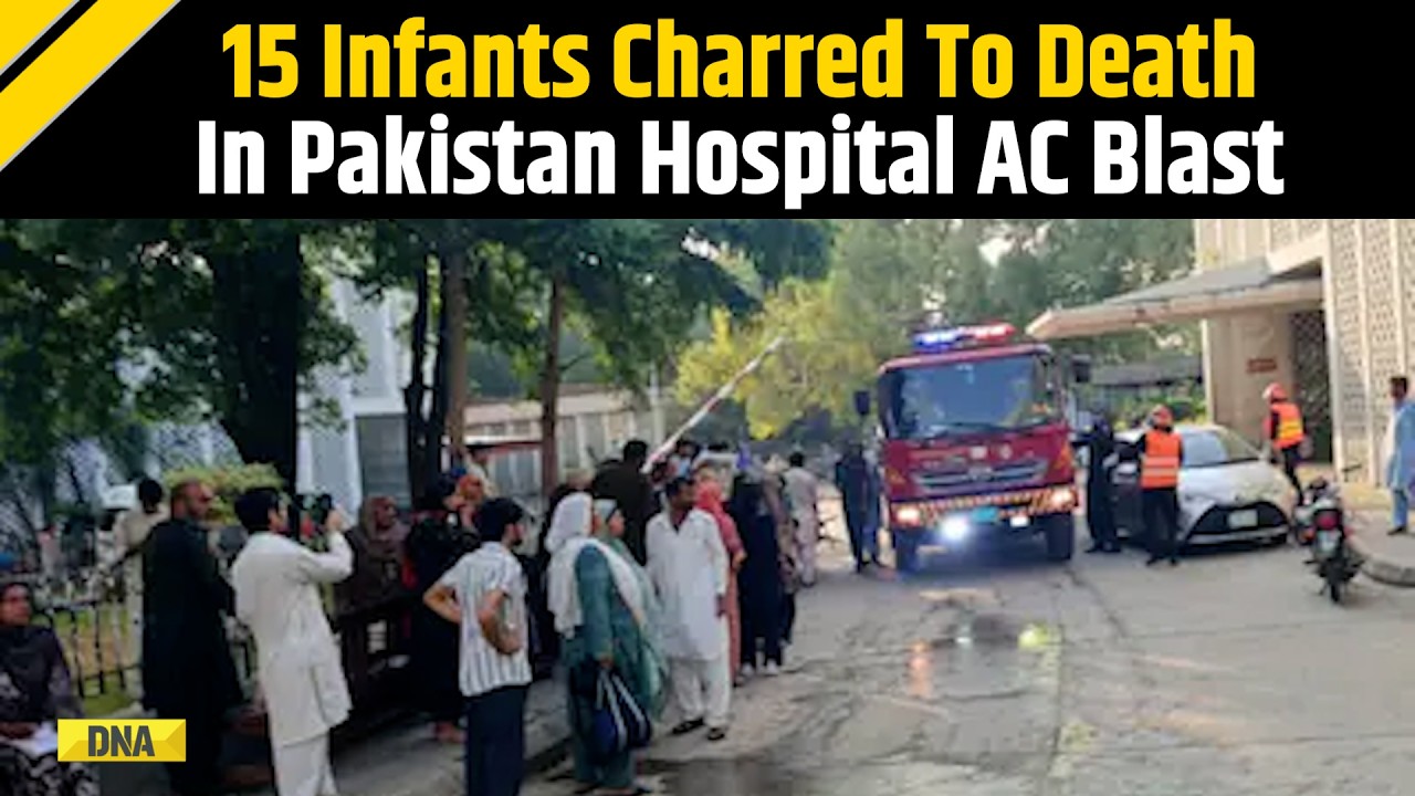 Pakistan News: 15 Newborns Killed In Fire At Islamabad Hospital's Gynaecology Ward