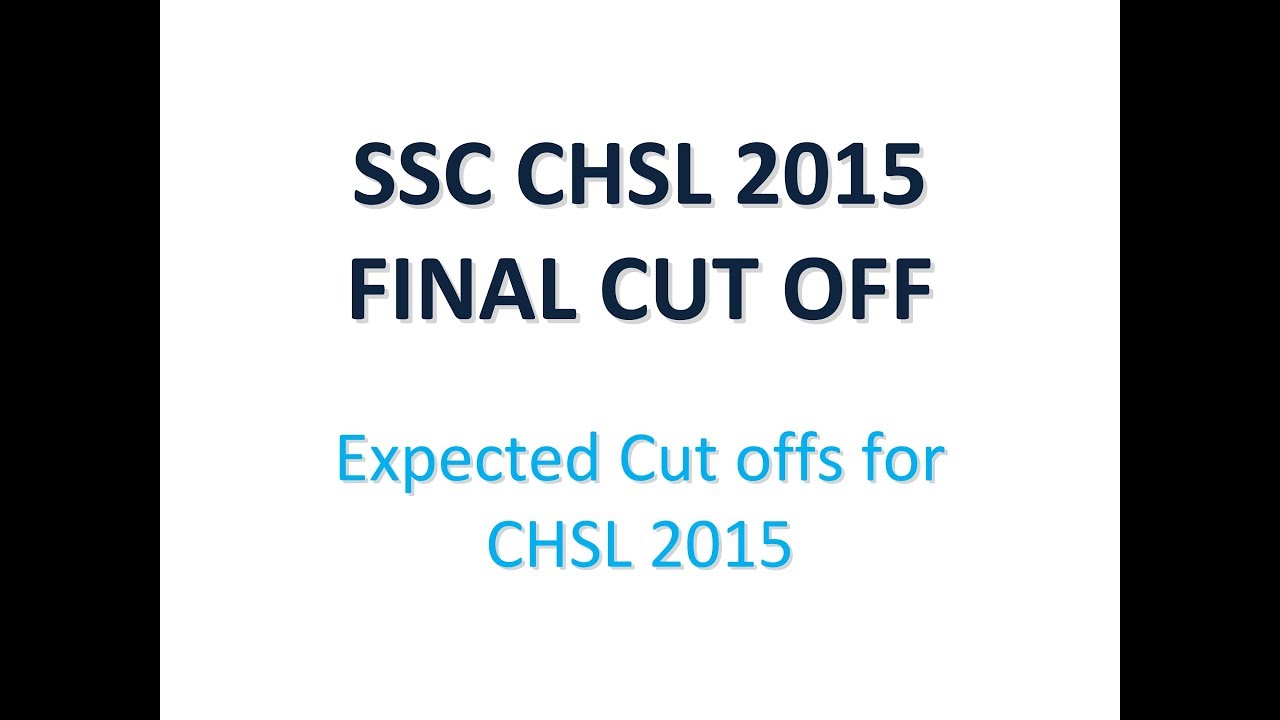 SSC CHSL 2015 Final Expected Cut-offs