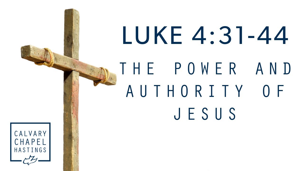 Luke 4:31-44 | The Power and Authority of Jesus | Doug Keen