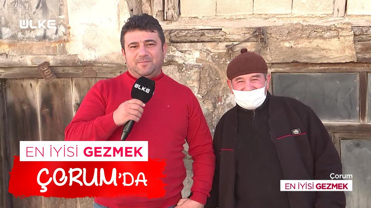 En İyisi Gezmek – Çorum | 23 Ocak 2022