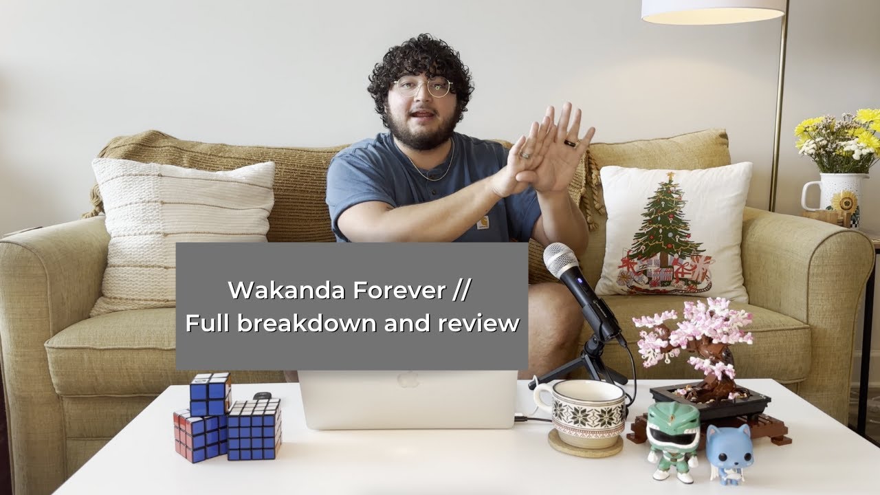 Wakanda Forever Breakdown and Review