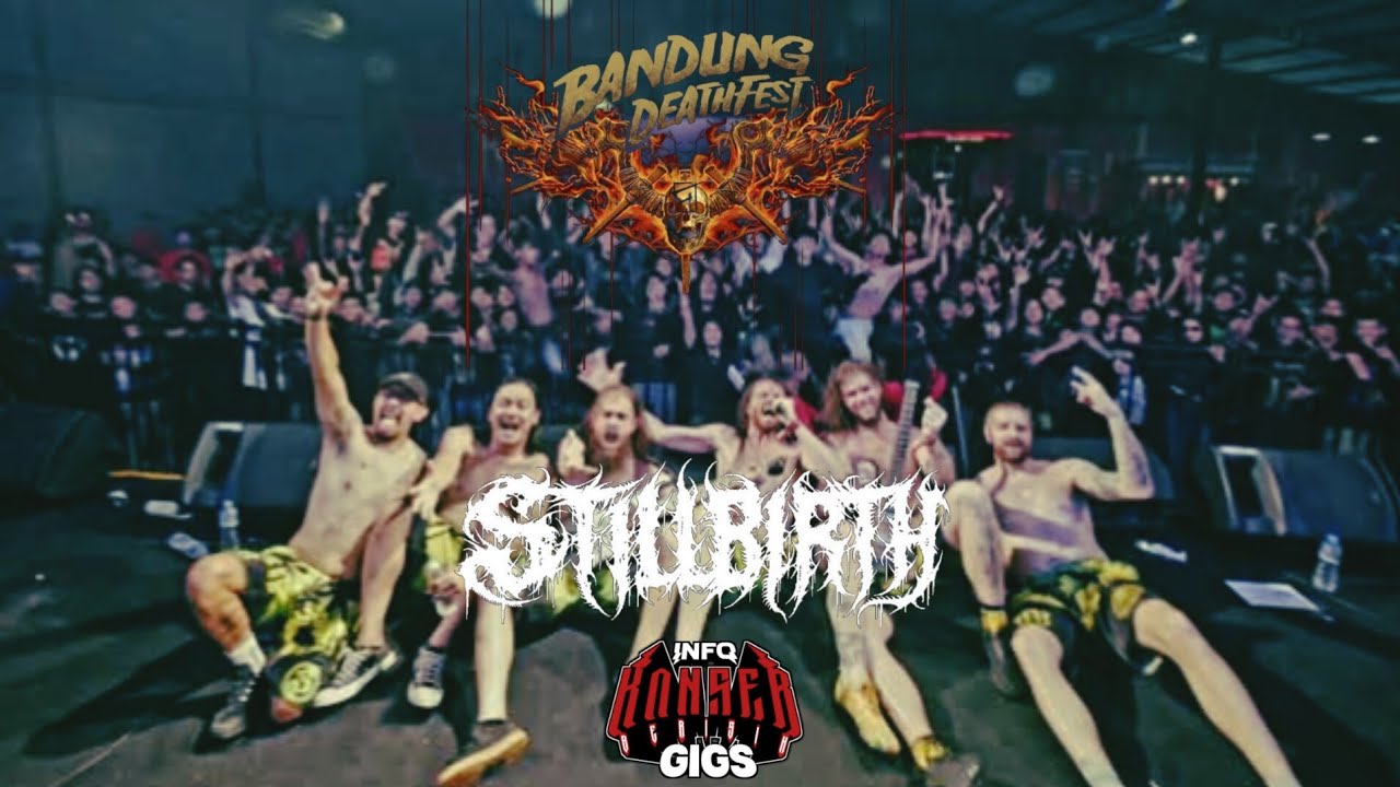 BANDUNG DEATH FEST 7 — STILLBIRTH