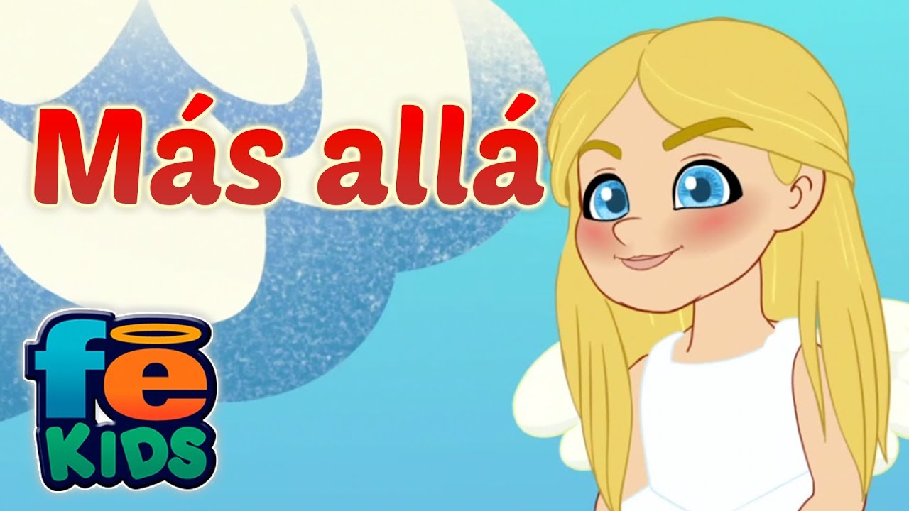 Más Allá, Juana, Canciones Infantiles - Fe Kids