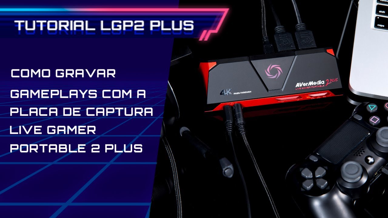 TUTORIAL - Como Gravar Gameplays Com A Placa de Captura Live Gamer Portable 2 Plus - AVERMEDIA