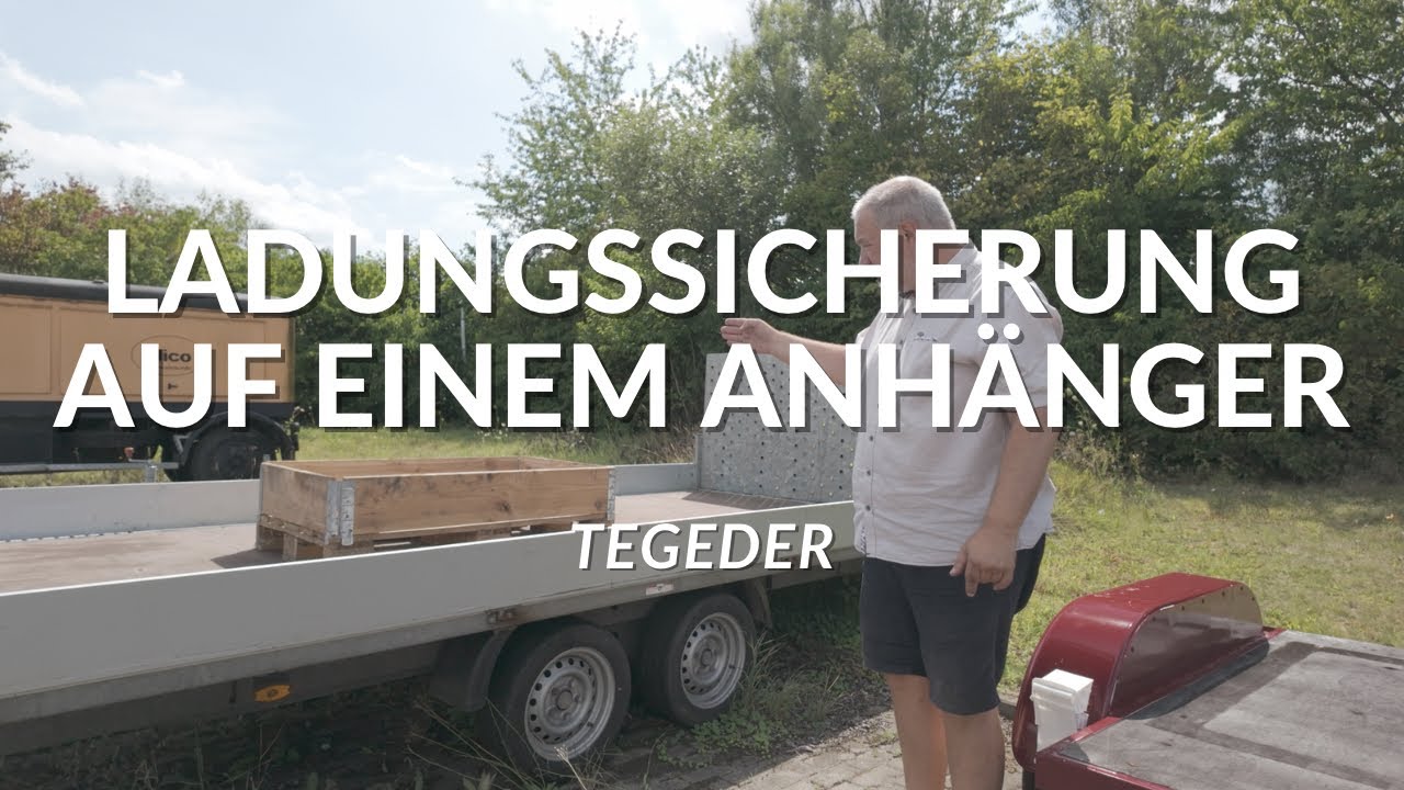 Wie sichere ich Ladung auf dem Anhänger richtig ?