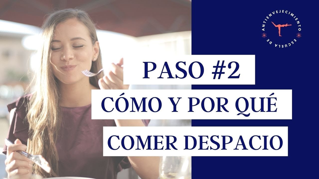 Cómo COMER DESPACIO para ADELGAZAR y masticar bien los alimentos ⏰ Cómo comer conscientemente