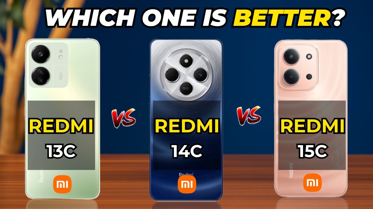 Redmi 13C vs Redmi 14C vs Redmi 15C Comparison