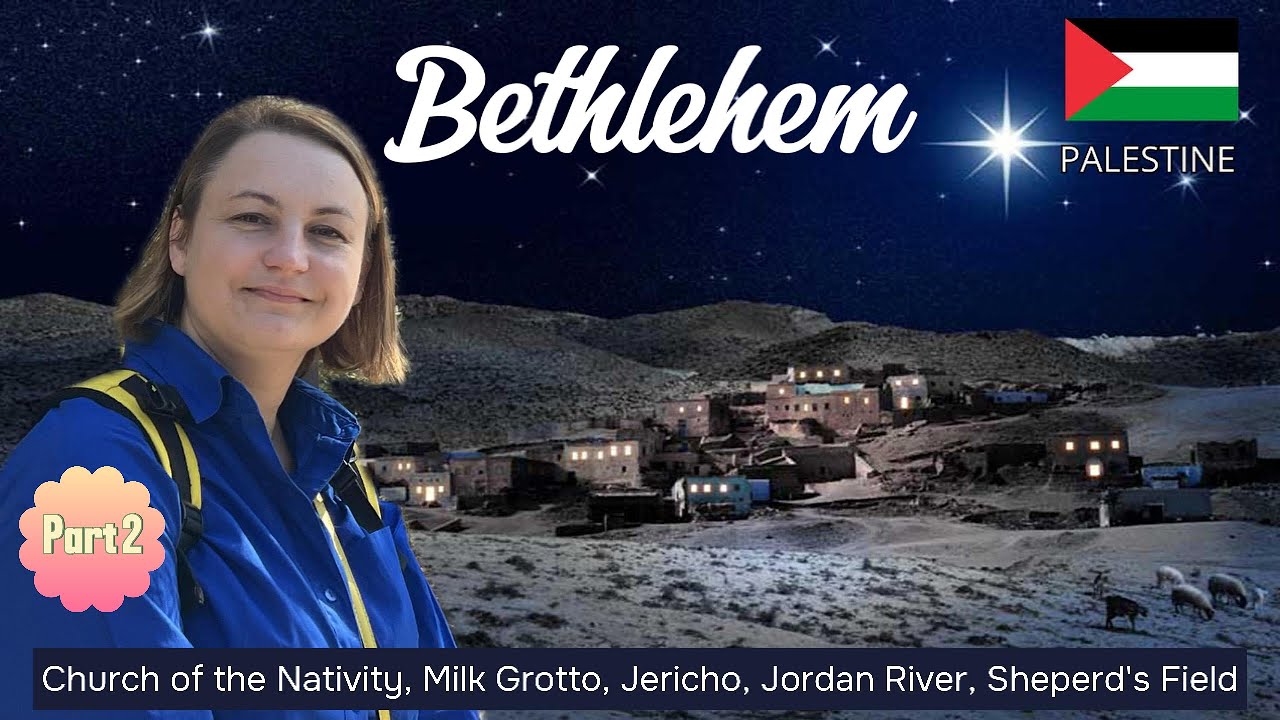 ISRAEL Bethlehem, Jericho, Jordan river, Milk Grotto, Shepherds Field, place where Jesus was born
