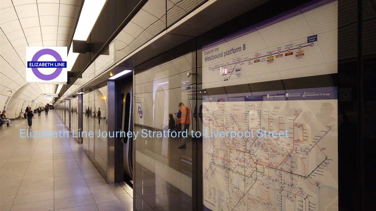 Elizabeth Line Journey Stratford to Liverpool Street