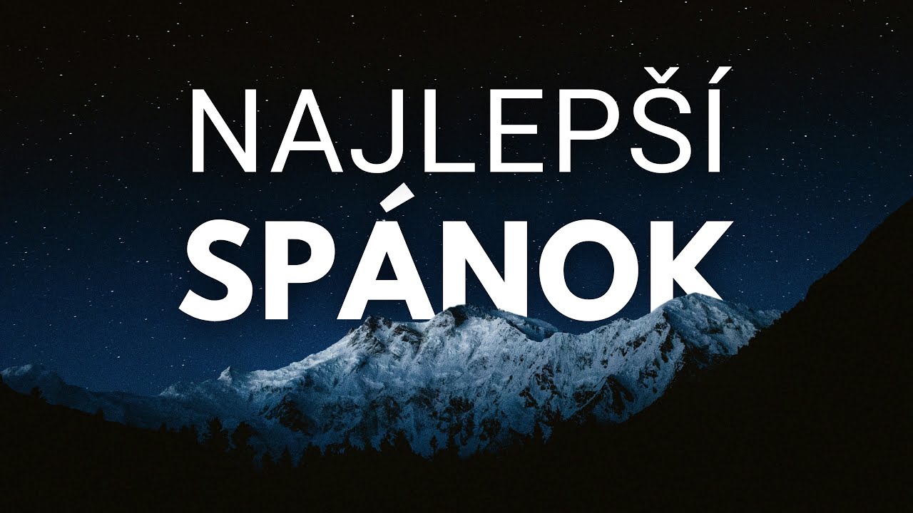 Najlep&scaron;ie skladby pre hlbok&yacute; sp&aacute;nok a regener&aacute;ciu tvojej mysle