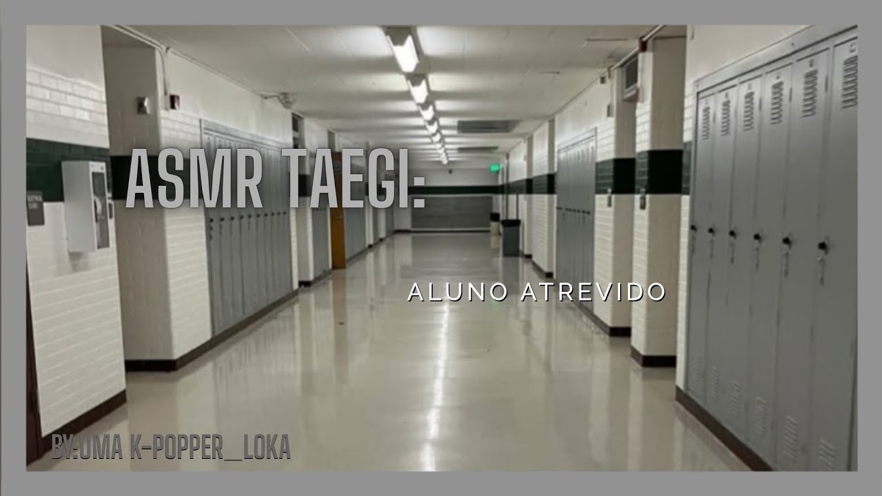 《ASMR Taegi》: Aluno Atrevido「🫠」