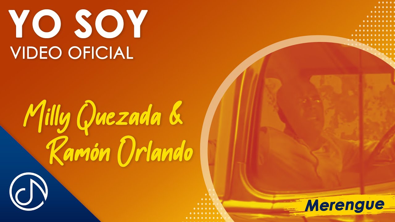 Yo SOY🎙 - Milly Quezada & Ramón Orlando [Video Oficial]