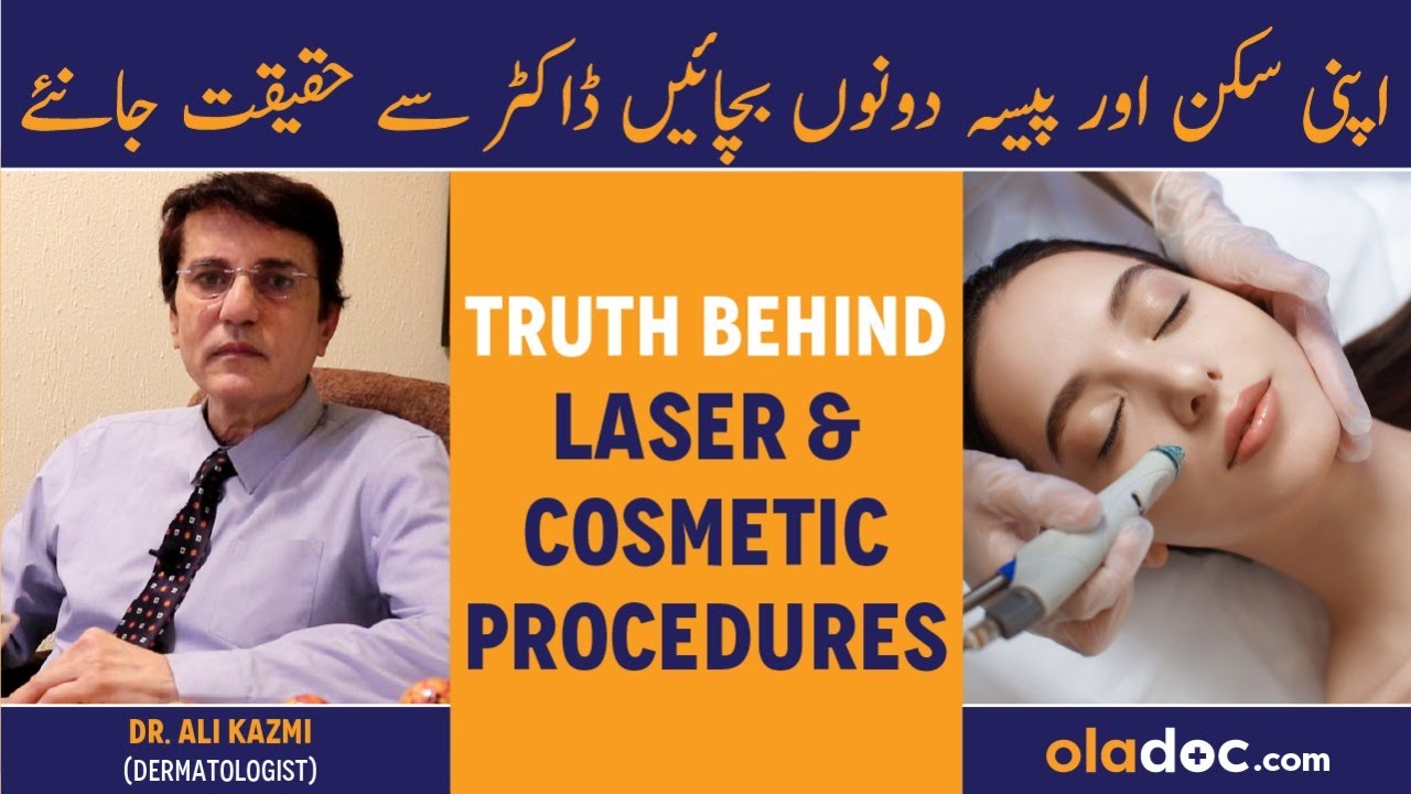 Truth Behind Laser & Cosmetic Procedures - Laser Hair Removal - Whitening Injections - Chemical Peel