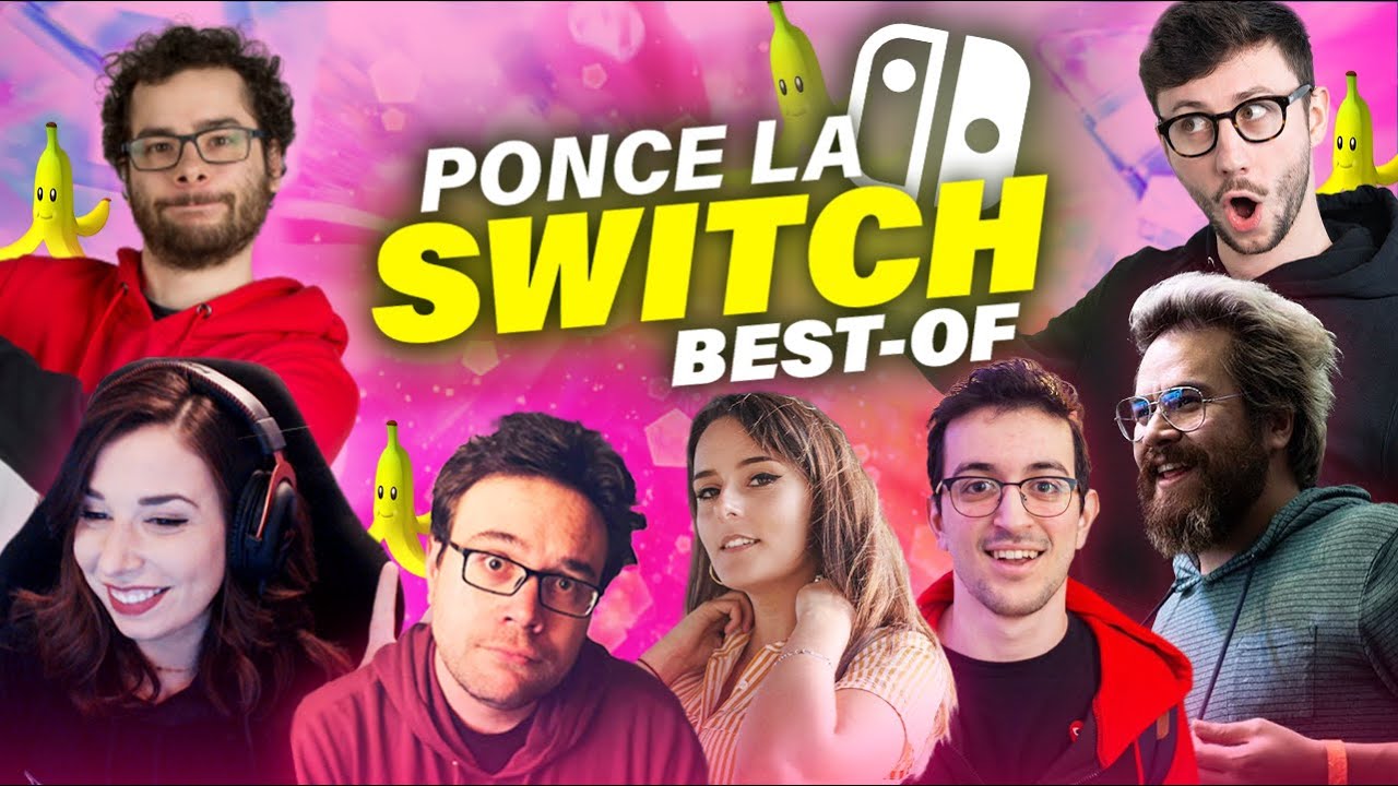 LA TEAM S'AGRANDIT (et c'est incroyable) - PONCE LA SWITCH (Best Of)