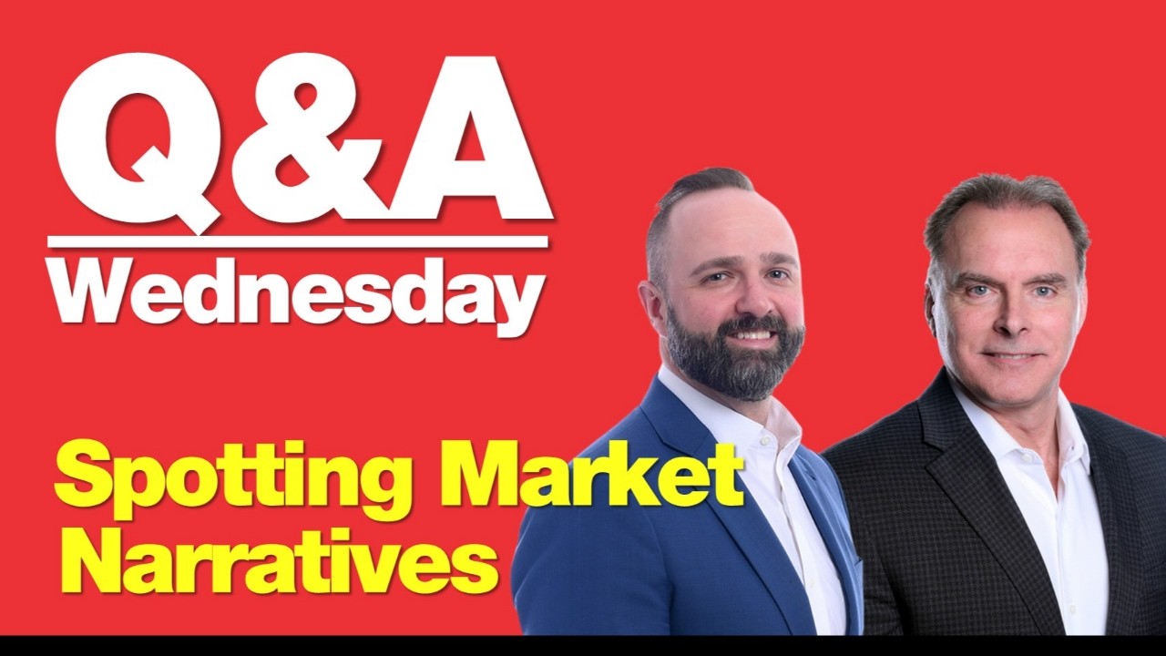 7-22-26 Q&A Wednesday: Spotting Market Narratives