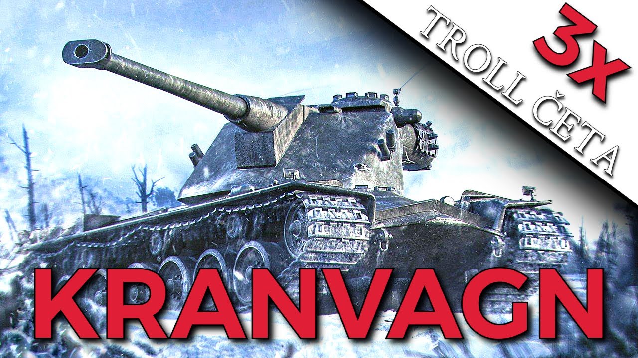 World of Tanks/3x Kranvagn►Troll četa Mike/Boban/NewMan