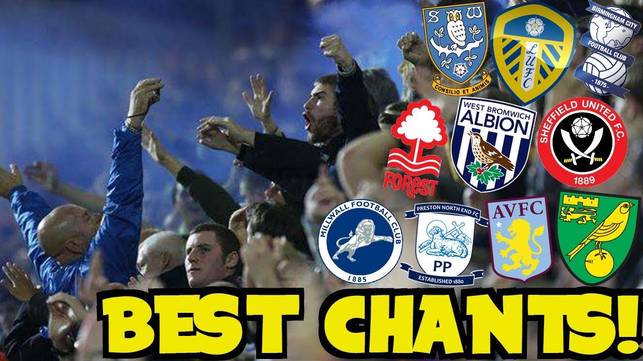 The Best Football Chants From Championship Clubs! Who Has The Best Fans?