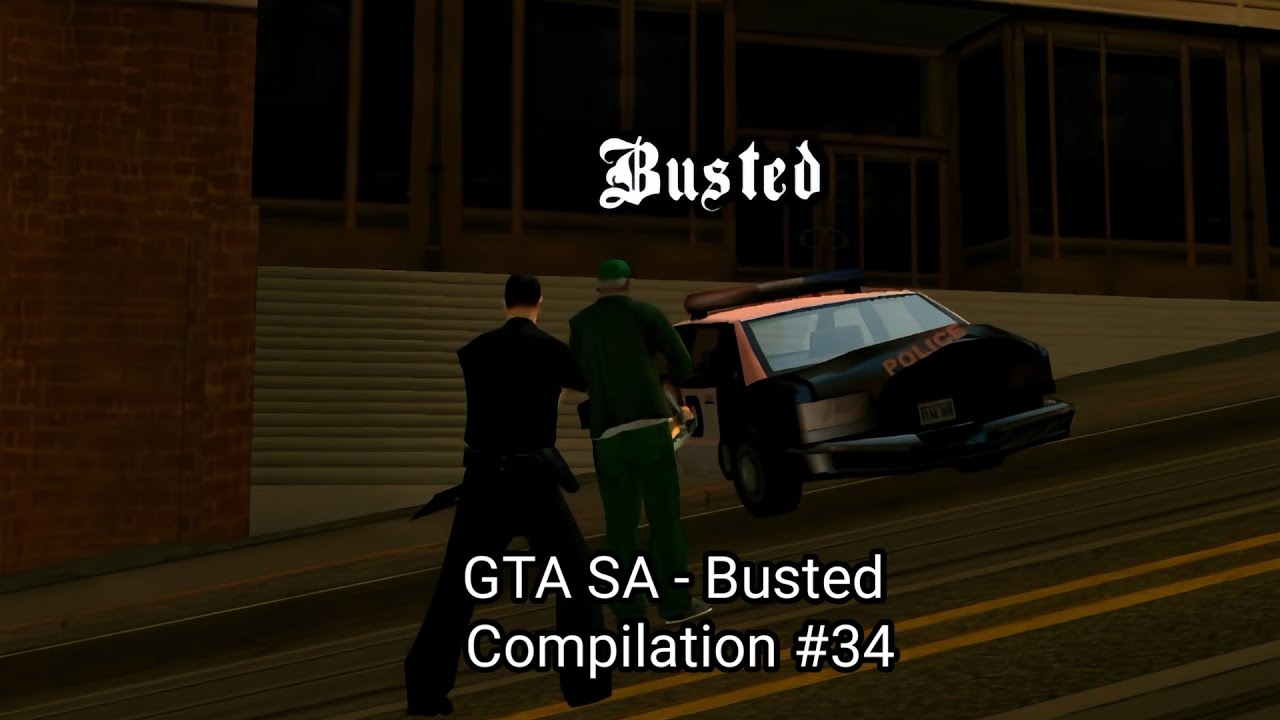 GTA: SA - Busted Compilation Part #34 