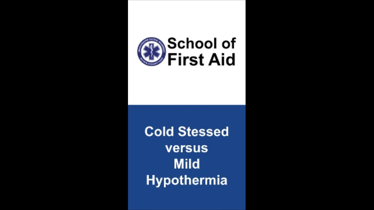 Cold Stress Vs. Mild Hypothermia