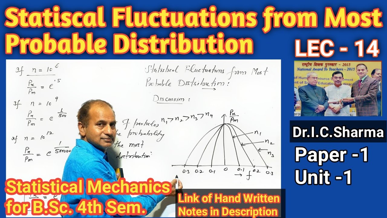 LEC-14 || Statiscal Fluctuations from Most Probable Distribution for B.Sc. 4th Sem. || Dr. IC Sir