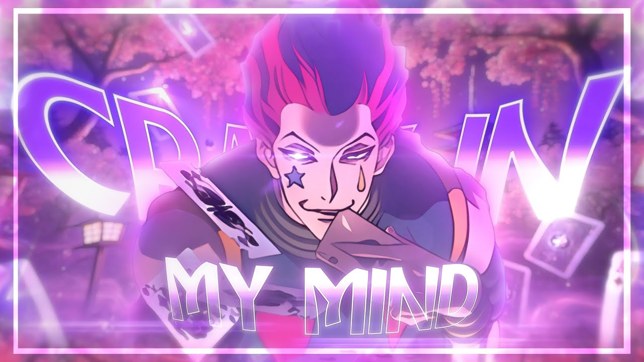 「Crazy In My Mind」- Hisoka vs Gon [EDIT/AMV] /4K!