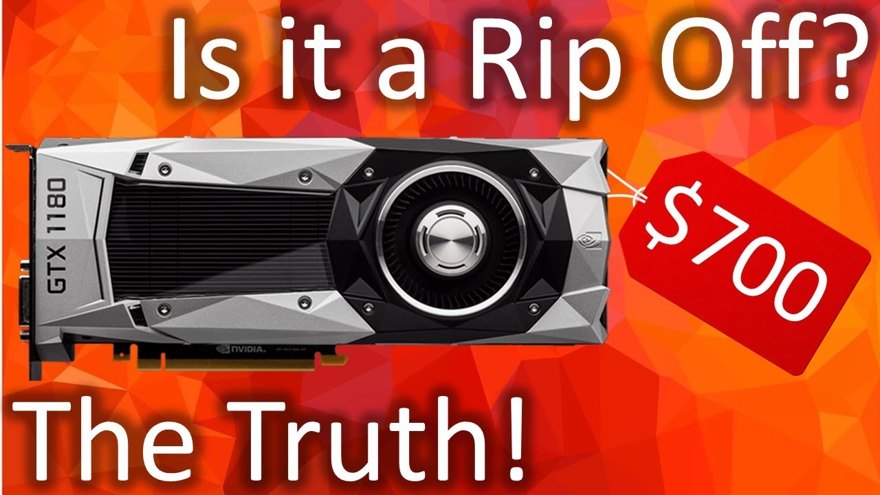 The GTX 1180 is $700! | Is Nvidia Being Greedy?