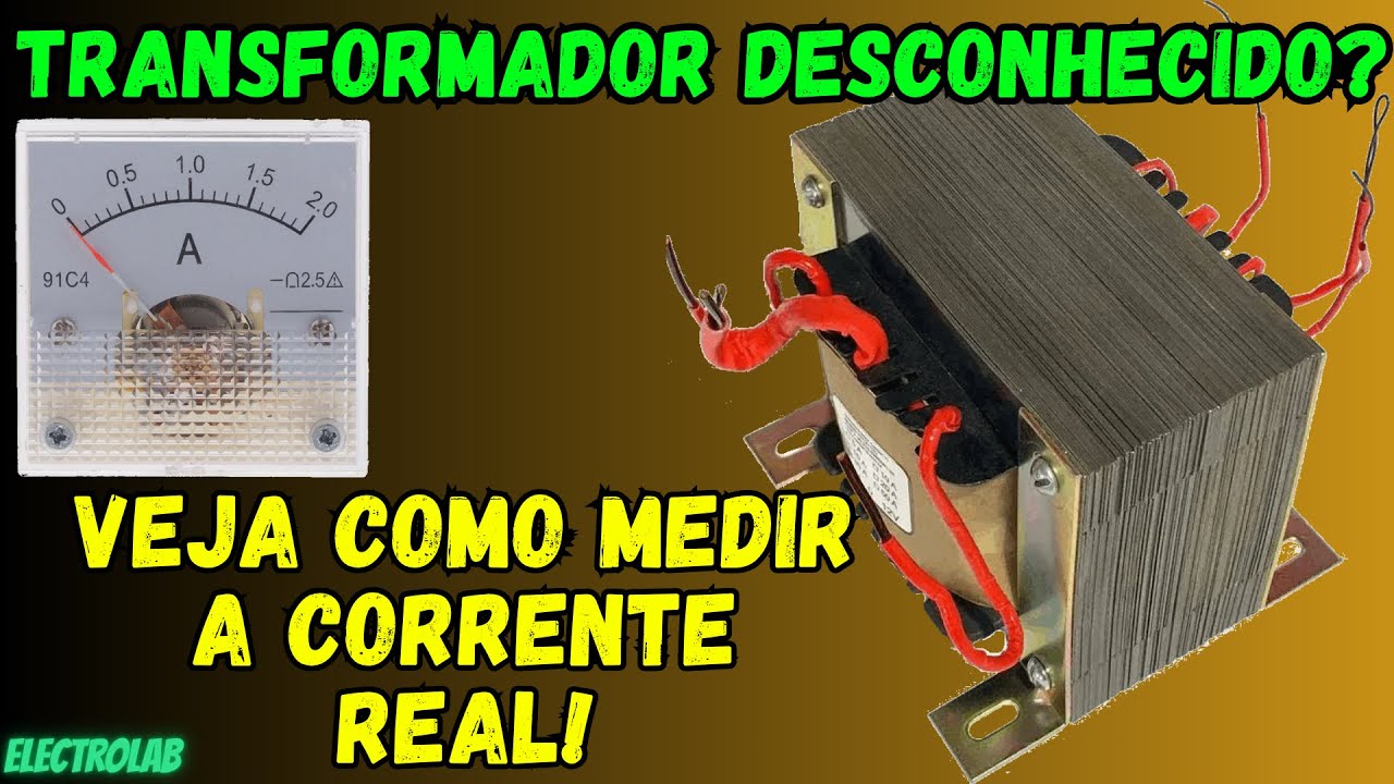 ⚡⚡ Como Medir a Corrente Máxima de um Transformador - Método Prático e Seguro!