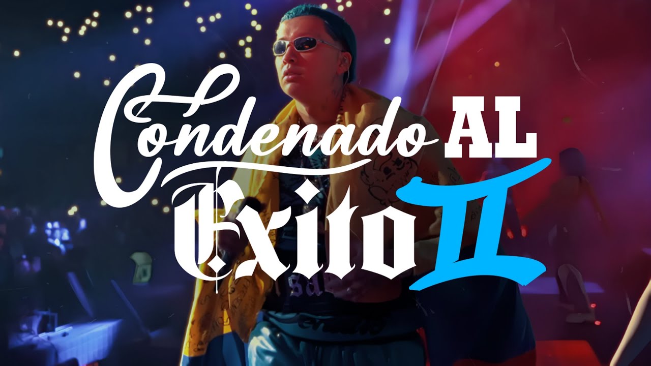 BLESSD - CONDENADO AL &Eacute;XITO II (LETRA)💙