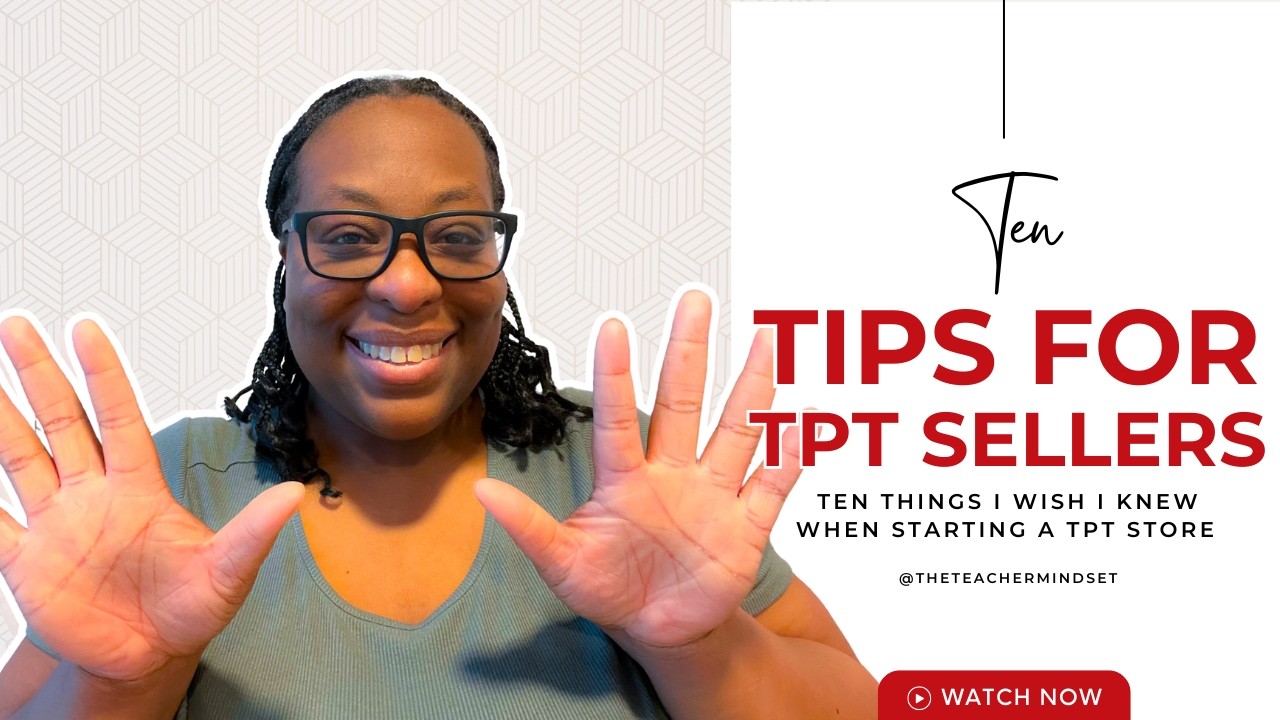 10 Tips for TPT Sellers: Ten Things I Wish I Knew When Starting a TPT Store