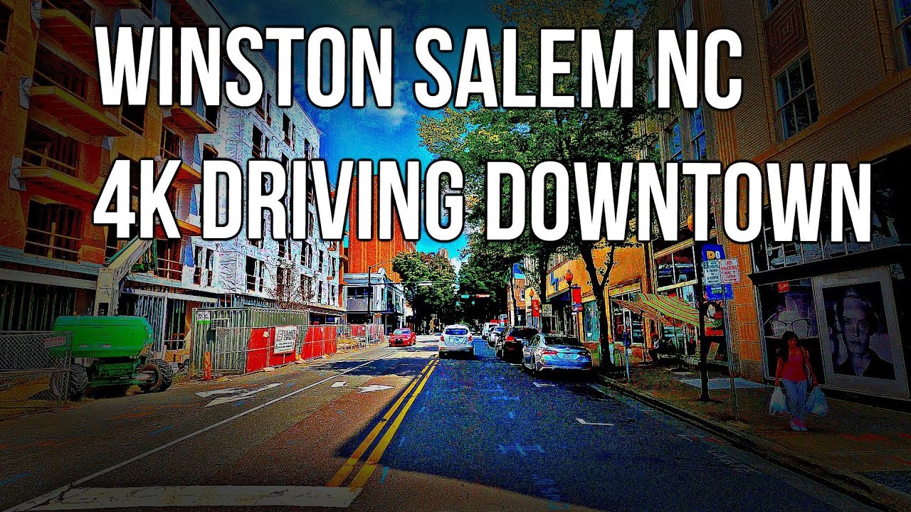 WINSTON SALEM NC - 4K DRIVING DOWNTOWN - DRIVE TOUR USA