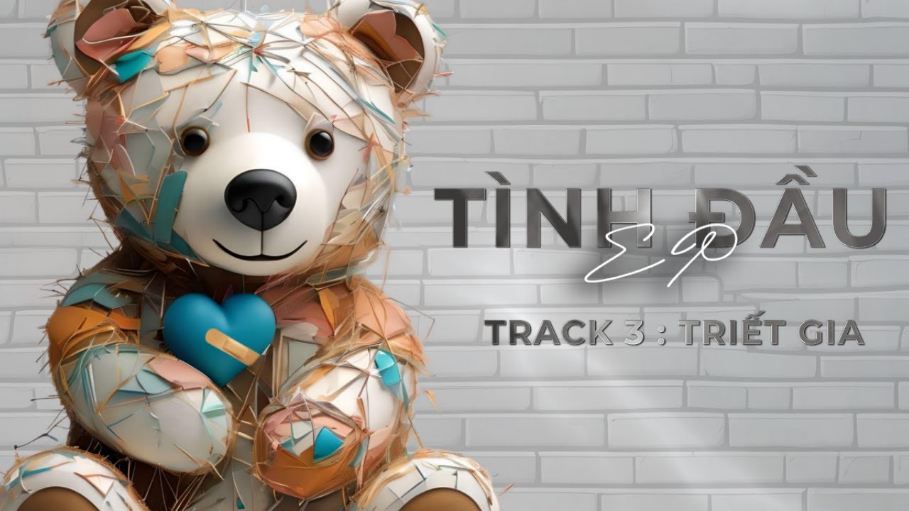 GẤU ft Tr&acirc;m N&uacute;i, Lửa - TRIẾT GIA || 