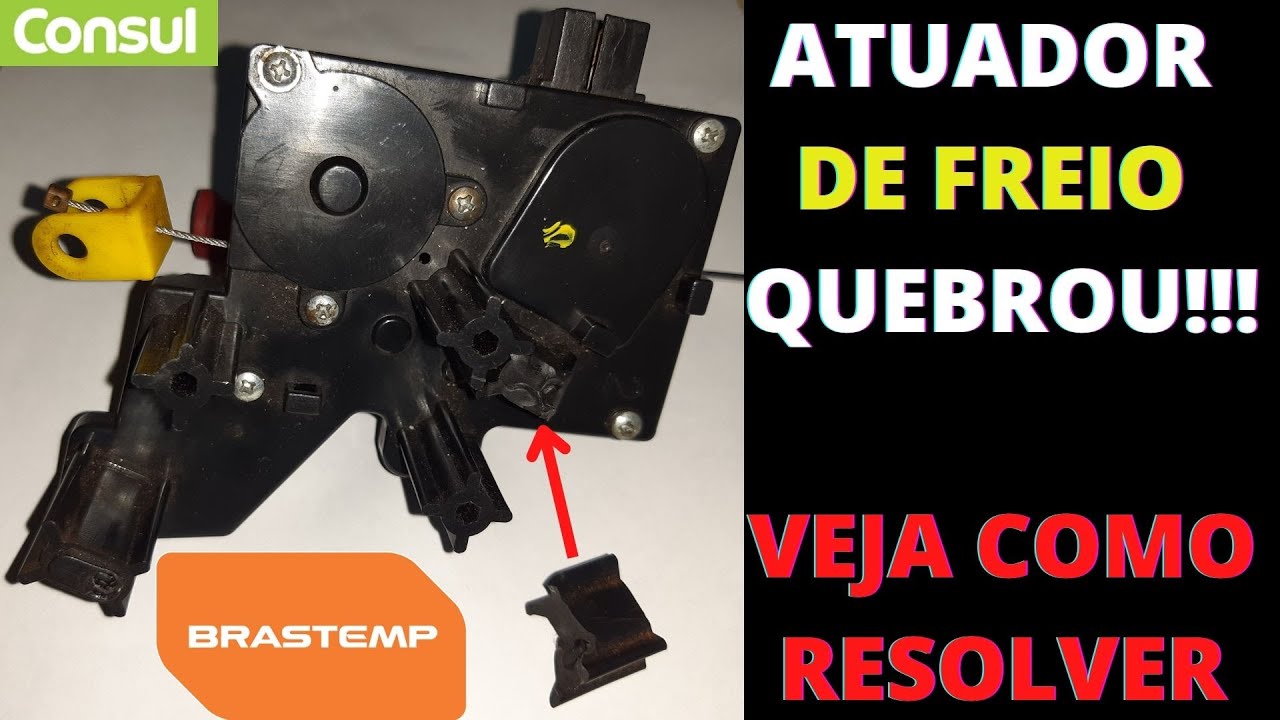 atuador de freio quebrado da lavadora cônsul e brastemp! Veja como recuperar de forma resistente