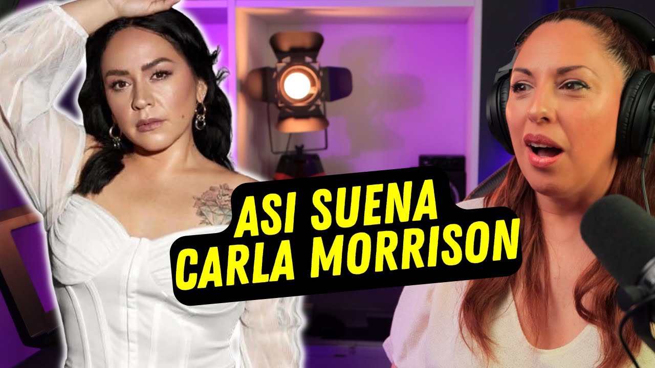 CARLA MORRISON | UNA VOZ ADICTIVA | Vocal coach REACTION & ANALYSIS