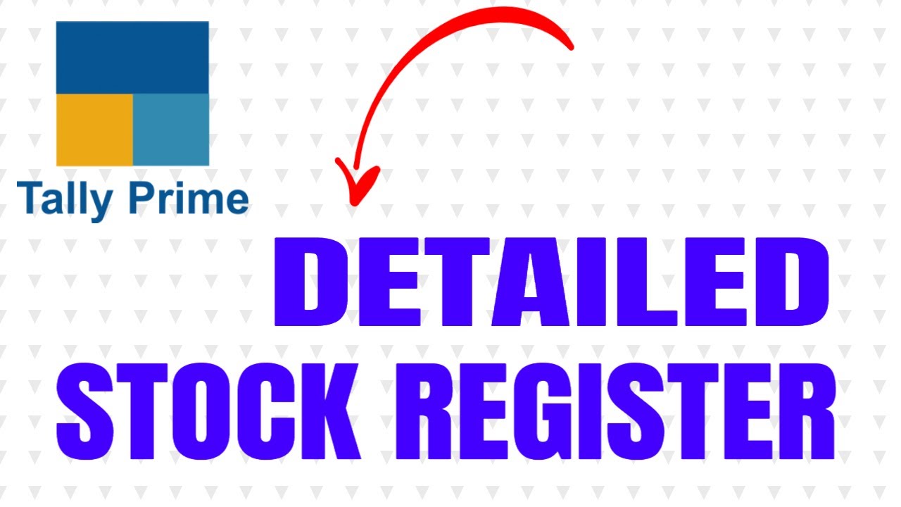 Detailed Stock Register TALLY PRIME