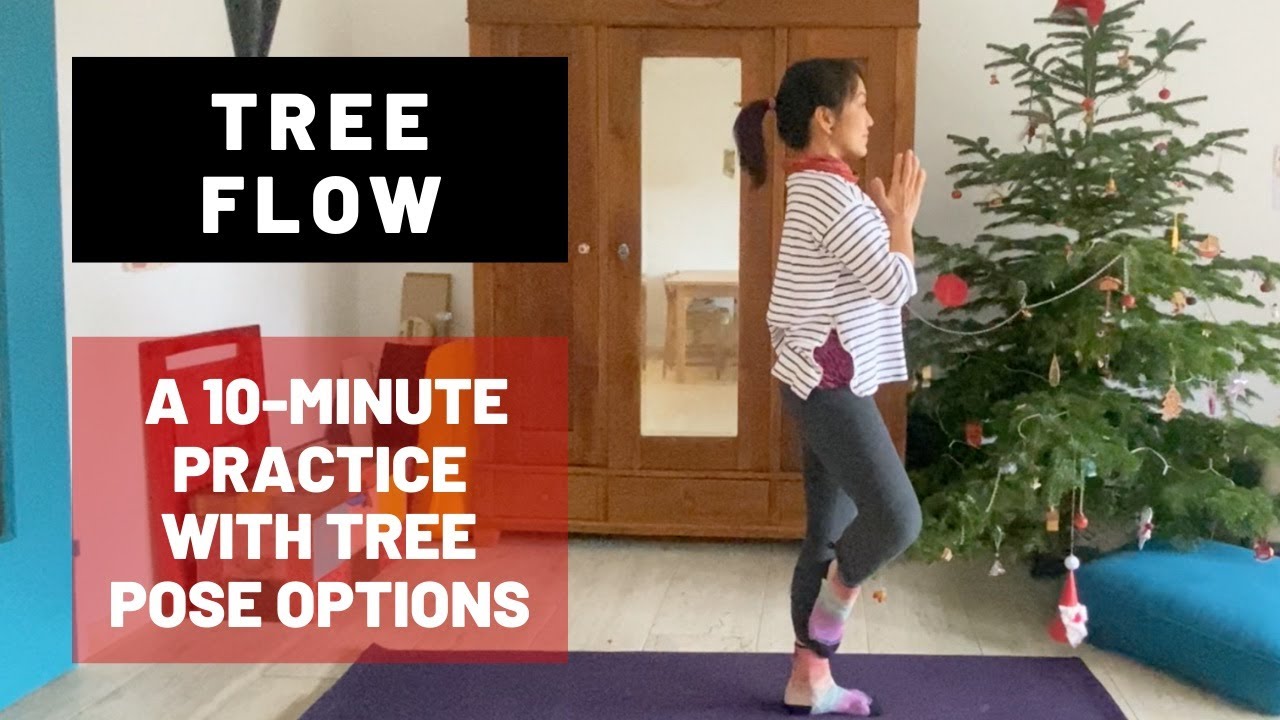 Tree Flow: A 10-Minute Practice With Tree Pose Options #treepose #treeposeoptions #vinyasaflowyoga