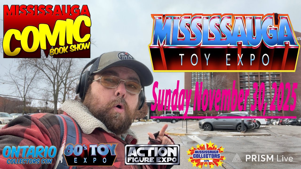 Live Mississauga Toy Expo & Comic Show November 2025