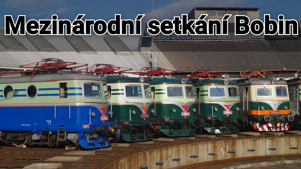 Mezinárodní setkání legendárních Bobin E499.0 v Olomouci 11. - 13.8.2023