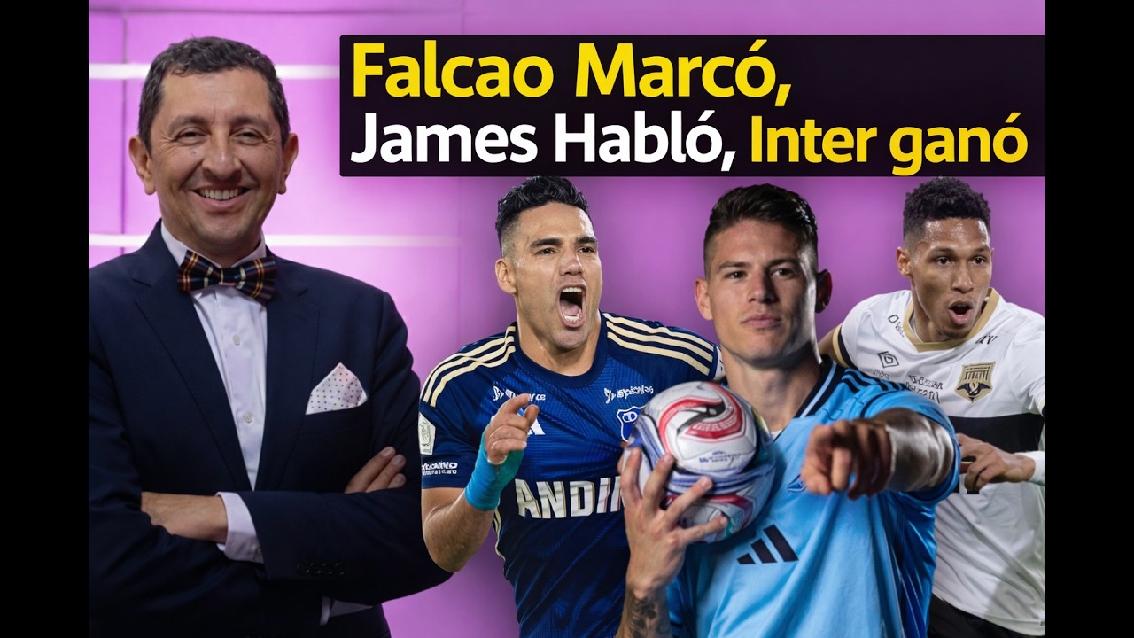 Noche redonda: Gol de Falcao, palabras de James y caída del Cali⚽🔥