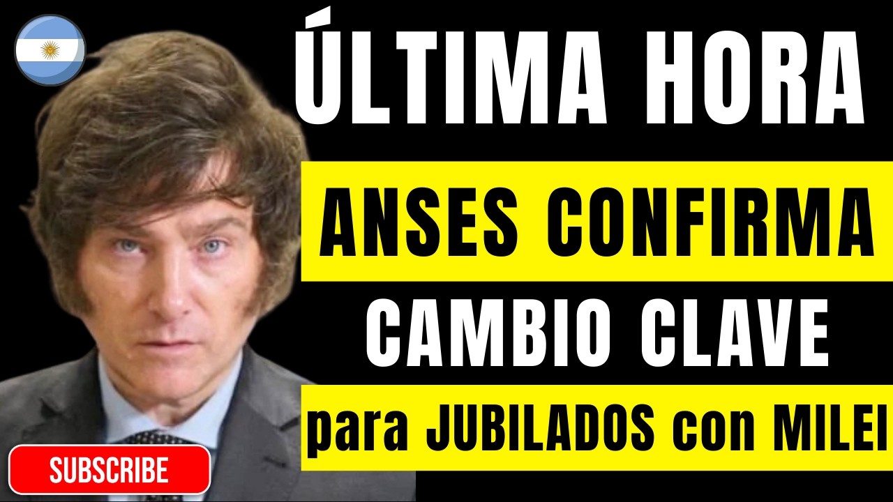 ⚠️ ATENCIÓN JUBILADOS: NUEVA DECISIÓN de MILEI y ANSES SORPRENDE a TODOS