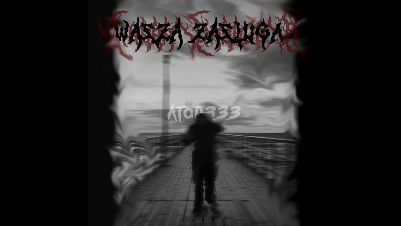ATOR333 - Wasza Zasługa (prod.7teen)