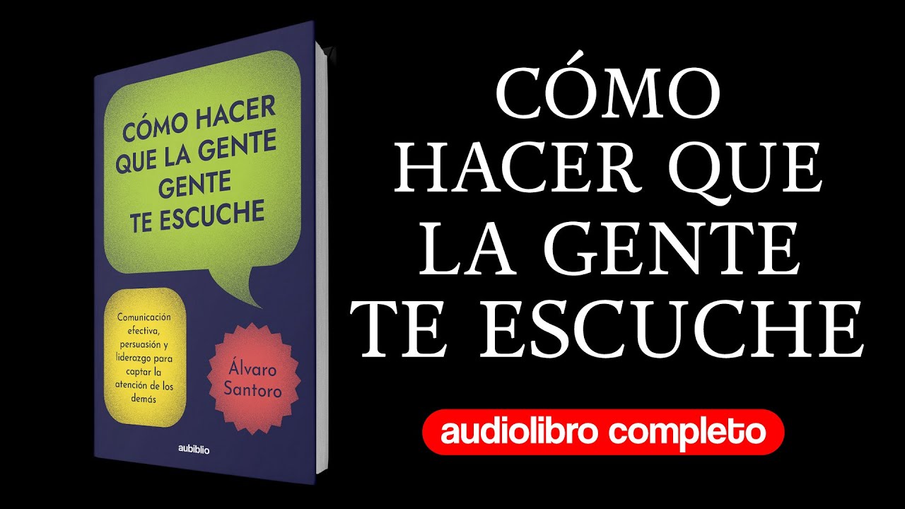 Cómo hacer que la gente te escuche | Superación personal | Voz Humana